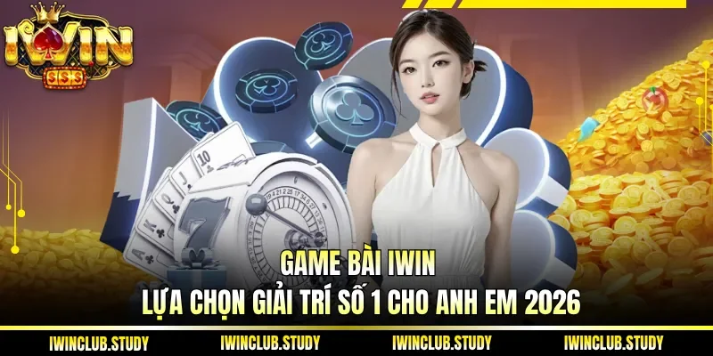 Game bài IWIN