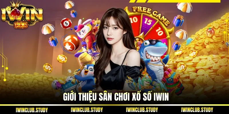 Giới thiệu sân chơi xổ số IWIN